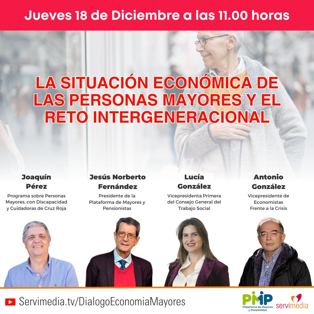 Diálogo sobre 'La situación económica de las personas mayores y el reto intergeneracional'